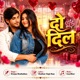Do Dil Single