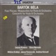 B Bartók Four Pieces for Orcheatra Rhapsody Nos 1 and 2 Concerto for Viola and Orchestra