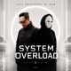 System Overload feat 2am Single