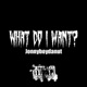 What Do I Want Single