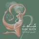 Slow Death feat Sajad Afsharian Single