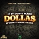 If it dont make dollas It dont make sense feat Big Jaz Single