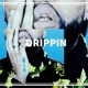 Drippin Single