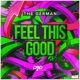 Feel This Good Remixes EP
