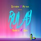 Rulay feat Yoan Single