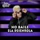 No Baile Ela Desenrola Single