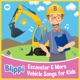 Excavator More Vehicle Songs for Kids