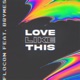 Love Like This feat Brymes Single