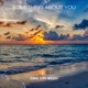 Something About You Single