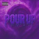 Pour Up feat Spin Gen Single