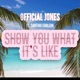 Show you what it s like feat Santino Corleon Single