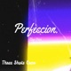 Perfección Single