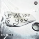 I Miss You feat Alesya