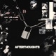AFTERTHOUGHTS EP