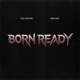 Born Ready Single