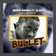 Bullet feat Q Jay Single
