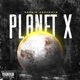 Planet X Single