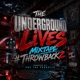 The Underground Lives