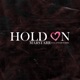 Hold On feat D mari Harris Single