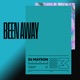 Been Away Single