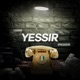 Yessir feat Apocahuero Single
