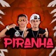 Piranha Single
