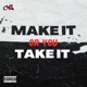 Make It Or You Take It Single