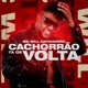 Cachorrão Tá de Volta EP