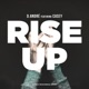 Rise Up feat Casey Single