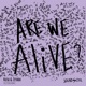 Are We Alive Fulltone Remix Single