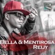 Bella y Mentirosa Single