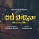 PADHE PAADANA feat Joshua Shaik Pranam Kamlakhar Anwesshaa Single