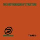 The Brotherhood Of Structure EP