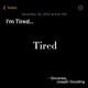 Tired Single