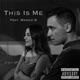 This Is Me feat Maggie B Single