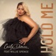 Hold Me Single feat Willie Spence Single
