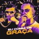 EU COMIA DE GRAÇA feat DJ BM PROD Single