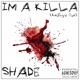 IM A KILLA Knifey s Cut Single
