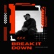 Break It Down feat Nuphlo Dj Dwell Single