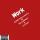 Work feat Rell Money Lil Phat Single