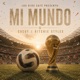 Mi Mundo feat El Cucuy Cruz Ritchie Styles Single