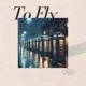 To Fly Single
