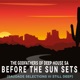 Before the Sun Sets Saudade Selections III Still Deep