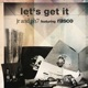 Let s Get It feat Rasco EP