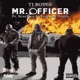 Mr Officer feat Scarface Trae Tha Truth Single