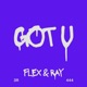 Got U feat Yung Flex Single