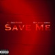 Save Me feat BolognaDawg Single