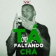 Ta Faltando Chá Single