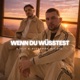 Wenn du wüsstest Single