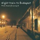 Night train to Budapest Single